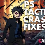 How to fix Persona 5 Tactica crashing on startup?