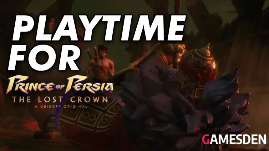 What is the playtime for Prince of Persia: The Lost Crown?