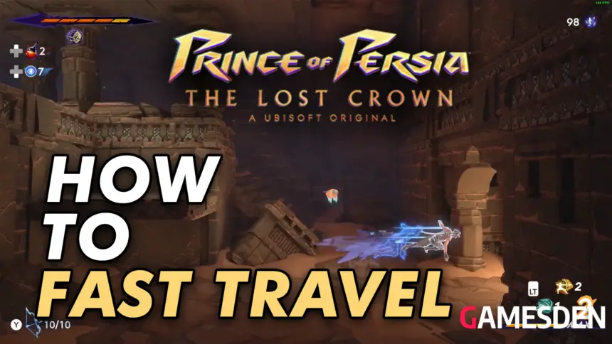 How to fast travel in Prince of Persia: The Lost Crown?